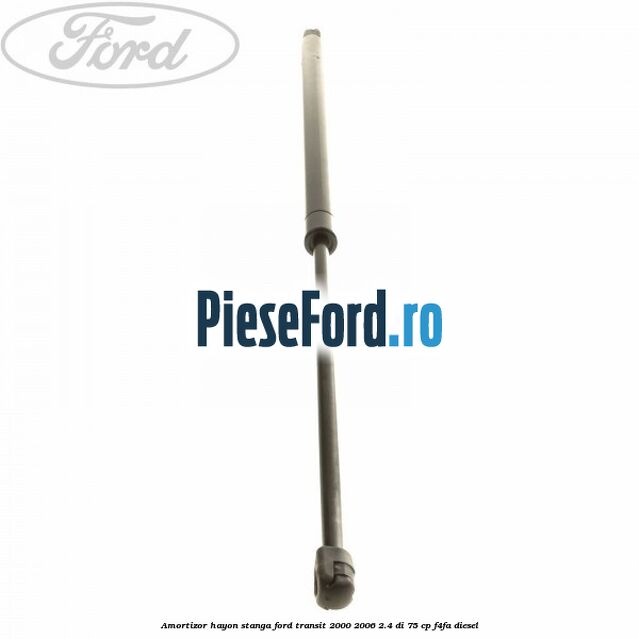 Amortizor hayon stanga Ford Transit 2000-2006 2.4 DI 75 cp F4FA diesel