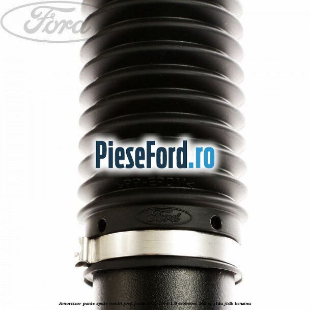 Amortizor punte spate combi Ford Focus 2011-2014 1.6 EcoBoost 182 cp Amortizor punte spate combi Ford Focus 2011-2014 1.6 EcoBoost 182 cp JTDA, JTDB benzina