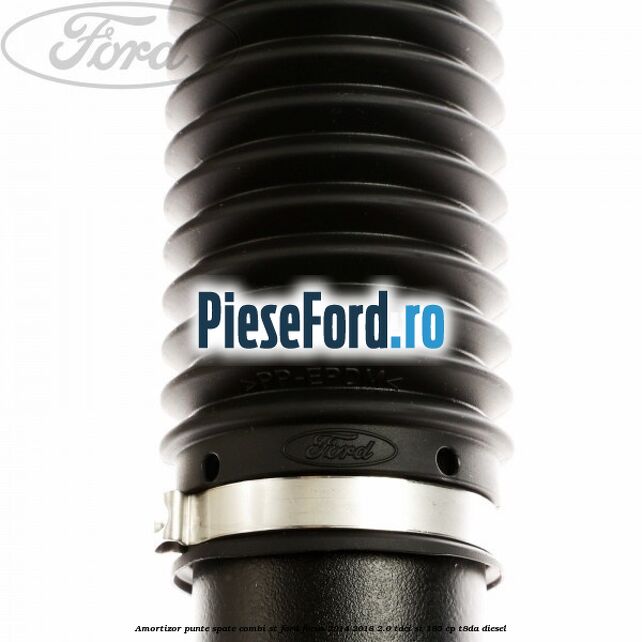 Amortizor punte spate combi ST Ford Focus 2014-2018 2.0 TDCi ST 185 cp T8DA diesel
