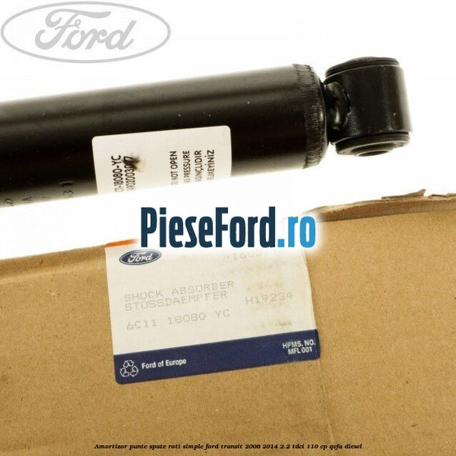 Amortizor punte spate roti simple Ford Transit 2006-2014 2.2 TDCi 110 cp QVFA diesel