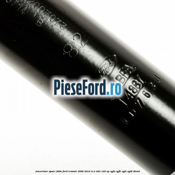 Amortizor spate 260S Ford Transit 2006-2014 2.2 TDCi 125 cp Amortizor spate 260S Ford Transit 2006-2014 2.2 TDCi 125 cp CYFA, CYFB, CYFC, CYFD diesel