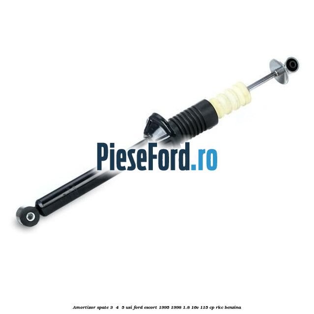 Amortizor spate 3/ 4 /5 usi Ford Escort 1995-1998 1.8 16V 115 cp RKC benzina
