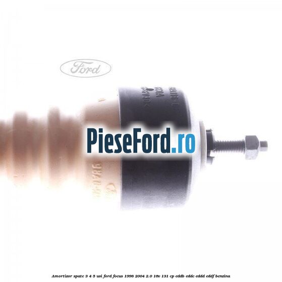 Amortizor spate 3/4/5 usi Ford Focus 1998-2004 2.0 16V 131 cp EDDB, EDDC, EDDD, EDDF benzina