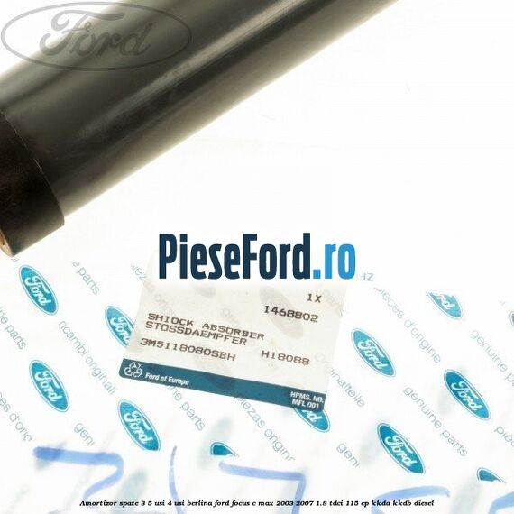 Amortizor spate 3/5 usi 4 usi berlina Ford Focus C-Max 2003-2007 1.8 TDCi 115 cp KKDA, KKDB diesel