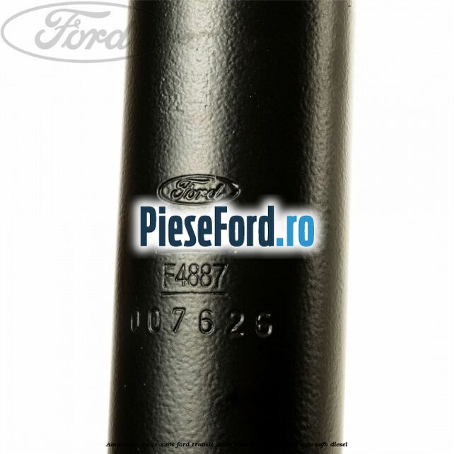 Amortizor spate 330S Ford Transit 2006-2014 3.2 TDCi 200 cp SAFA, SAFB diesel