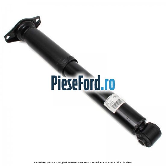 Amortizor spate 4/5 usi Ford Mondeo 2008-2014 1.6 TDCi 115 cp T1BA, T1BB, T1BC diesel