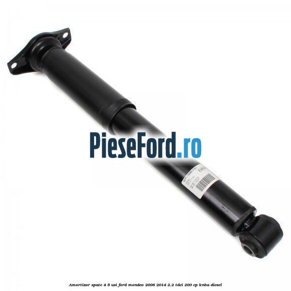 Amortizor spate 4/5 usi Ford Mondeo 2008-2014 2.2 TDCi 200 cp KNBA diesel