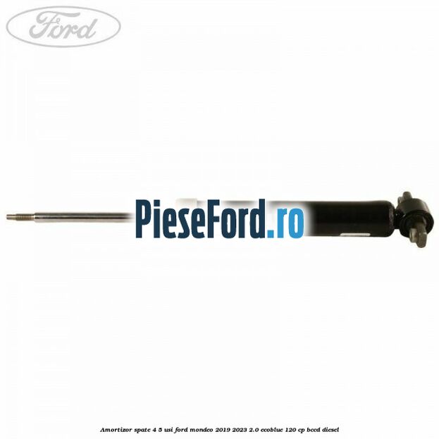Amortizor spate 4/5 usi Ford Mondeo 2019-2023 2.0 EcoBlue 120 cp BCCD diesel