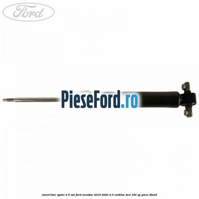 Amortizor spate 4/5 usi Ford Mondeo 2019-2023 2.0 EcoBlue 4x4 190 cp YMCC diesel