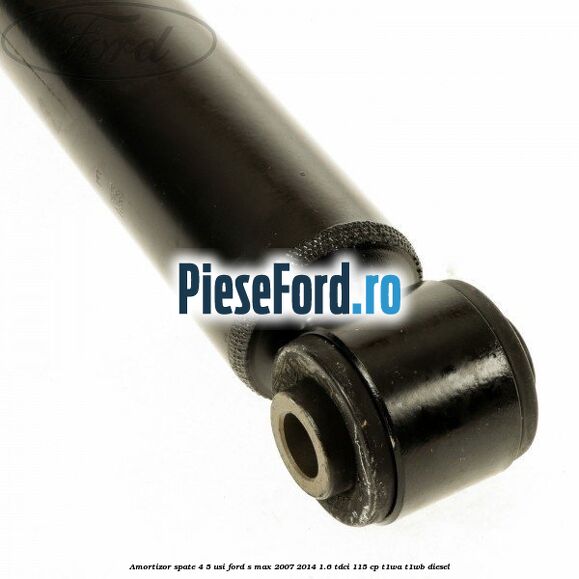 Amortizor spate 4/5 usi Ford S-Max 2007-2014 1.6 TDCi 115 cp T1WA, T1WB diesel