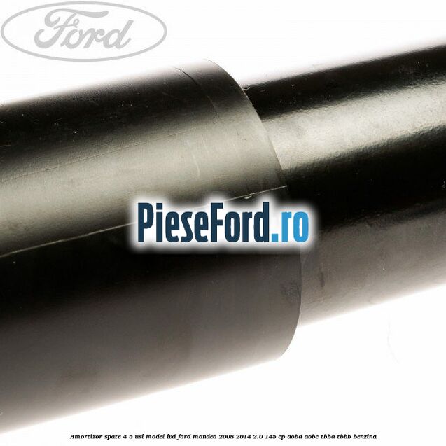 Amortizor spate 4/5 usi model IVD Ford Mondeo 2008-2014 2.0 145 cp Amortizor spate 4/5 usi model IVD Ford Mondeo 2008-2014 2.0 145 cp AOBA, AOBC, TBBA, TBBB benzina