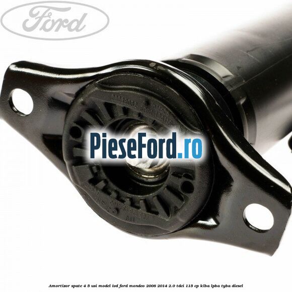 Amortizor spate 4/5 usi model IVD Ford Mondeo 2008-2014 2.0 TDCi 115 cp KLBA, LPBA, TYBA diesel
