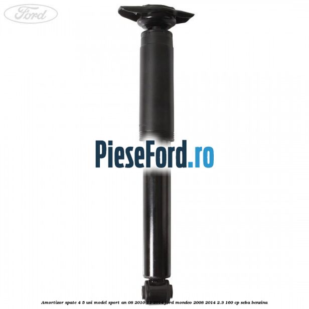 Amortizor spate 4/5 usi model sport an 08/2010-12/2014 Ford Mondeo 2008-2014 2.3 160 cp SEBA benzina