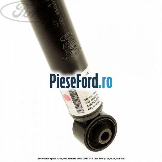 Amortizor spate 430E Ford Transit 2006-2014 2.4 TDCi 100 cp Amortizor spate 430E Ford Transit 2006-2014 2.4 TDCi 100 cp PHFA, PHFC diesel