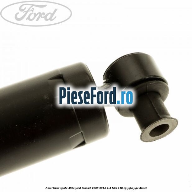 Amortizor spate 460E Ford Transit 2006-2014 2.4 TDCi 115 cp JXFA, JXFC diesel