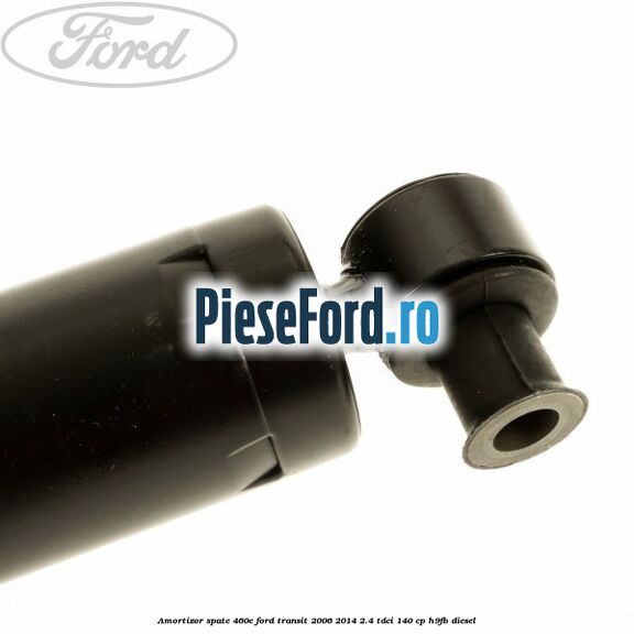 Amortizor spate 460E Ford Transit 2006-2014 2.4 TDCi 140 cp H9FB diesel