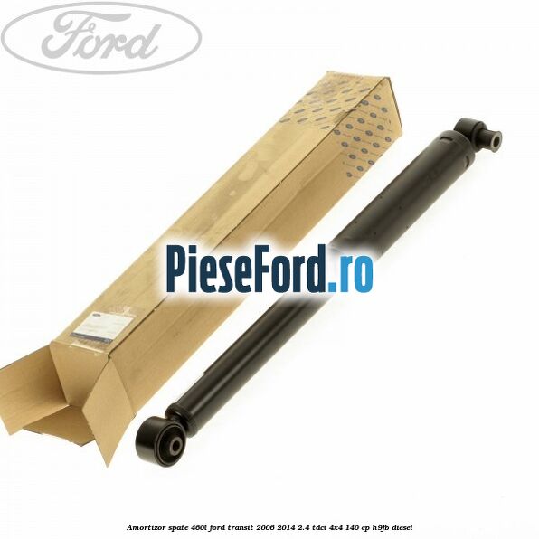 Amortizor spate 460L Ford Transit 2006-2014 2.4 TDCi 4x4 140 cp Amortizor spate 460L Ford Transit 2006-2014 2.4 TDCi 4x4 140 cp H9FB diesel