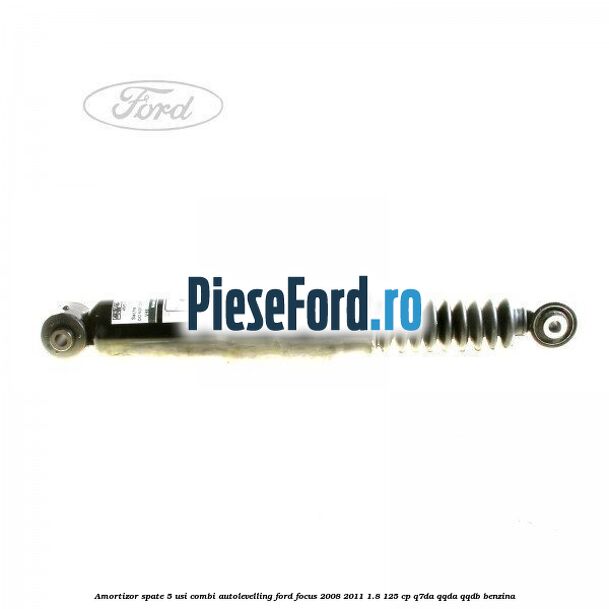 Amortizor spate 5 usi combi autolevelling Ford Focus 2008-2011 1.8 125 cp Q7DA, QQDA, QQDB benzina