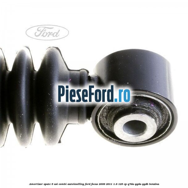 Amortizor spate 5 usi combi autolevelling Ford Focus 2008-2011 1.8 125 cp Q7DA, QQDA, QQDB benzina