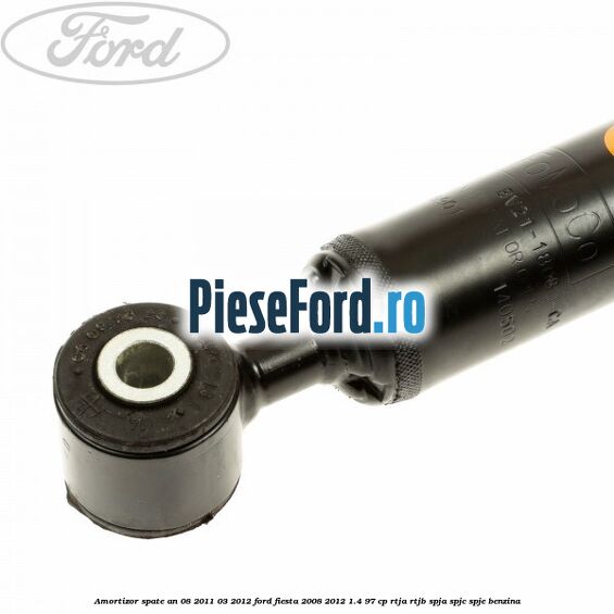 Amortizor spate an 08/2011-03/2012 Ford Fiesta 2008-2012 1.4 97 cp RTJA, RTJB, SPJA, SPJC, SPJE benzina