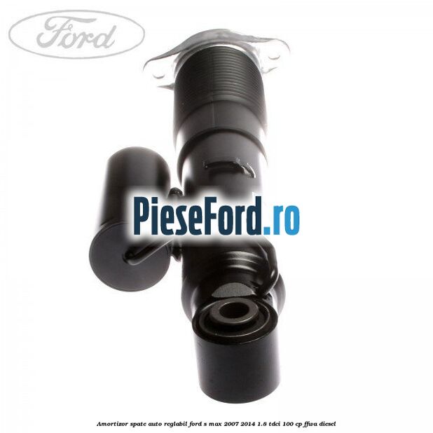Amortizor spate auto-reglabil Ford S-Max 2007-2014 1.8 TDCi 100 cp FFWA diesel
