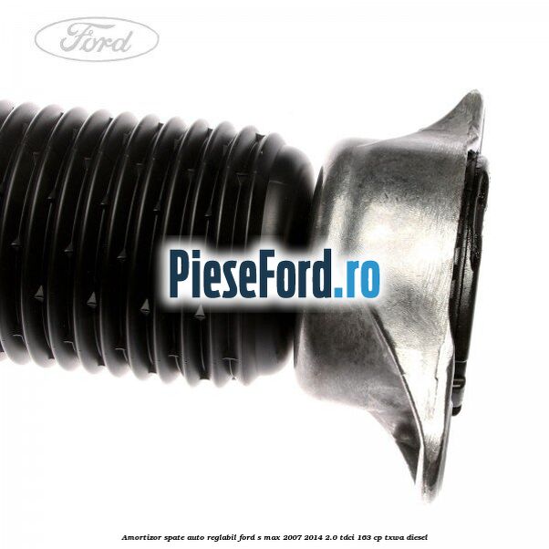 Amortizor spate auto-reglabil Ford S-Max 2007-2014 2.0 TDCi 163 cp TXWA diesel