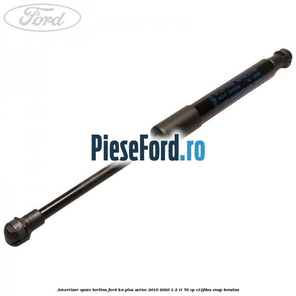 Amortizor spate berlina Ford Ka plus Active 2019-2020 1.2 Ti 70 cp Amortizor spate berlina Ford Ka plus Active 2019-2020 1.2 Ti 70 cp C12FDOS, ENAP benzina