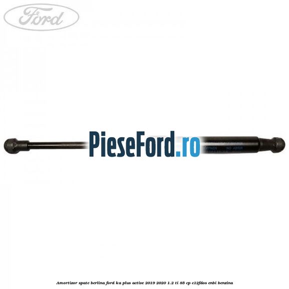 Amortizor spate berlina Ford Ka plus Active 2019-2020 1.2 Ti 85 cp C12FDOS, ENBI benzina