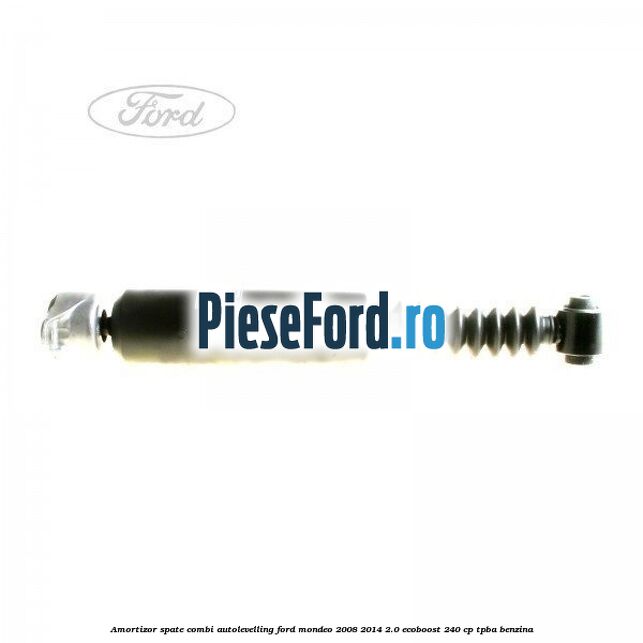 Amortizor spate combi autolevelling Ford Mondeo 2008-2014 2.0 EcoBoost 240 cp Amortizor spate combi autolevelling Ford Mondeo 2008-2014 2.0 EcoBoost 240 cp TPBA benzina