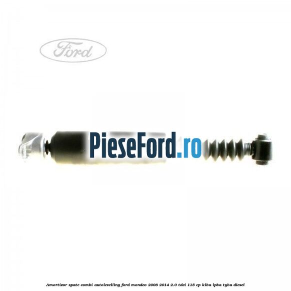 Amortizor spate combi autolevelling Ford Mondeo 2008-2014 2.0 TDCi 115 cp KLBA, LPBA, TYBA diesel