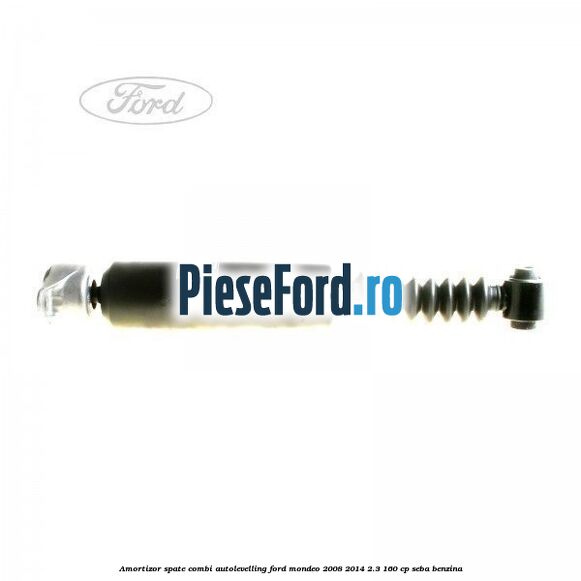 Amortizor spate combi autolevelling Ford Mondeo 2008-2014 2.3 160 cp SEBA benzina