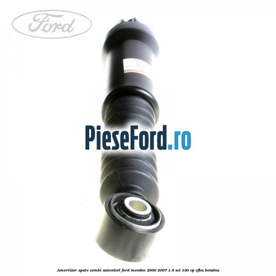 Amortizor spate combi autonivel Ford Mondeo 2000-2007 1.8 SCi 130 cp CFBA benzina