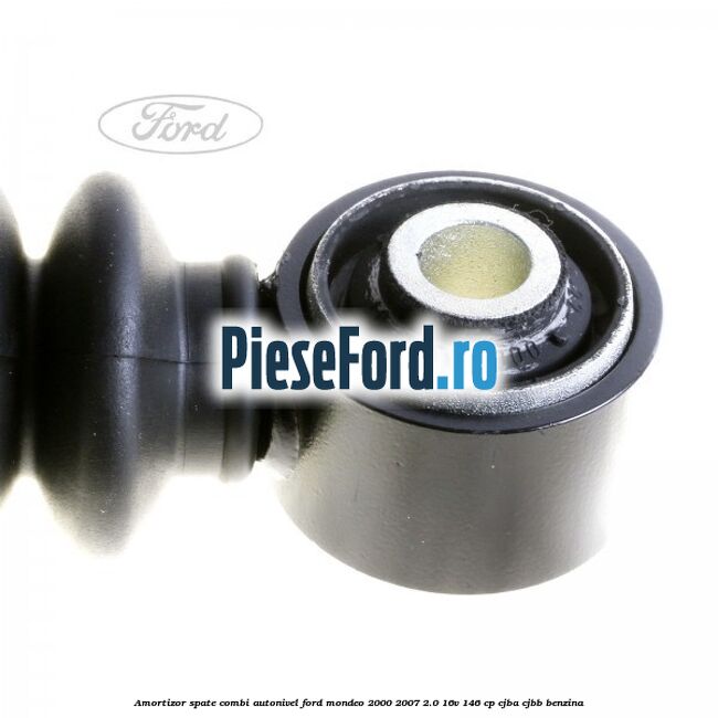 Amortizor spate combi autonivel Ford Mondeo 2000-2007 2.0 16V 146 cp Amortizor spate combi autonivel Ford Mondeo 2000-2007 2.0 16V 146 cp CJBA, CJBB benzina