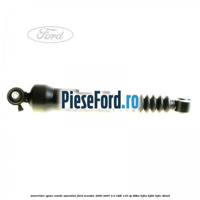 Amortizor spate combi autonivel Ford Mondeo 2000-2007 2.0 TDDI 115 cp D6BA, HJBA, HJBB, HJBC diesel
