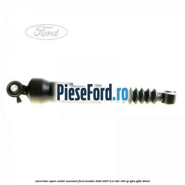 Amortizor spate combi autonivel Ford Mondeo 2000-2007 2.2 TDCi 155 cp QJBA, QJBB diesel