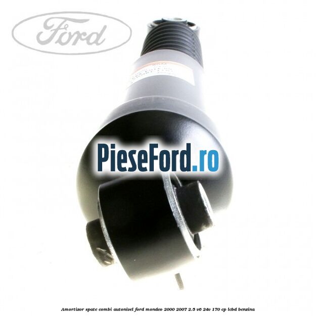 Amortizor spate combi autonivel Ford Mondeo 2000-2007 2.5 V6 24V 170 cp LCBD benzina