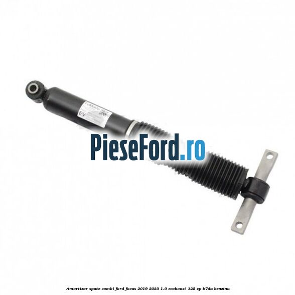 Amortizor spate combi Ford Focus 2019-2023 1.0 EcoBoost 125 cp B7DA benzina