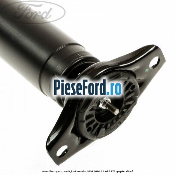 Amortizor spate combi Ford Mondeo 2008-2014 2.2 TDCi 175 cp Q4BA diesel