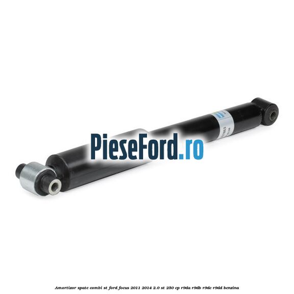 Amortizor spate combi ST Ford Focus 2011-2014 2.0 ST 250 cp R9DA, R9DB, R9DC, R9DD benzina