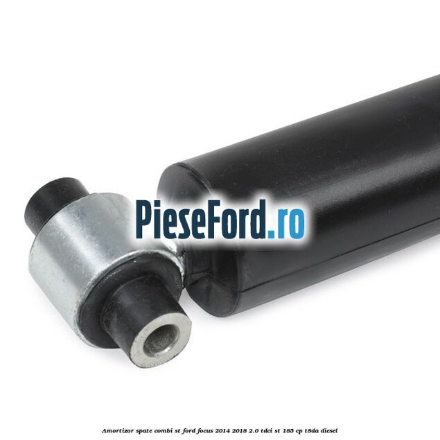Amortizor spate combi ST Ford Focus 2014-2018 2.0 TDCi ST 185 cp T8DA diesel