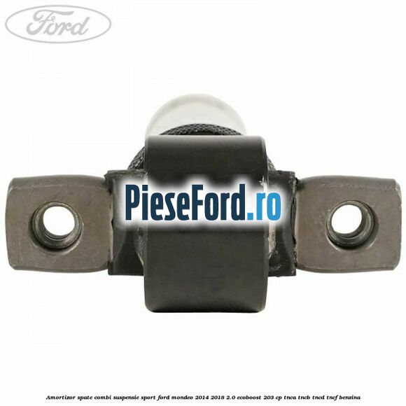Amortizor spate combi suspensie sport Ford Mondeo 2014-2018 2.0 EcoBoost 203 cp TNCA, TNCB, TNCD, TNCF benzina