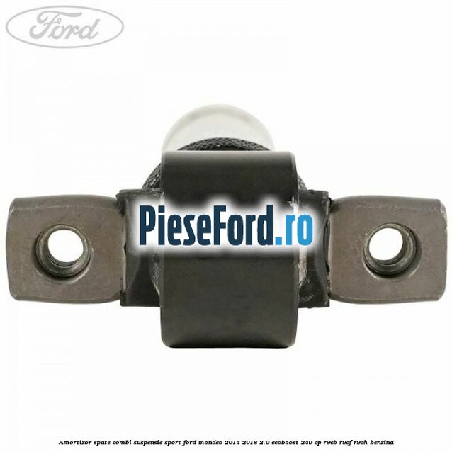 Amortizor spate combi suspensie sport Ford Mondeo 2014-2018 2.0 EcoBoost 240 cp R9CB, R9CF, R9CH benzina