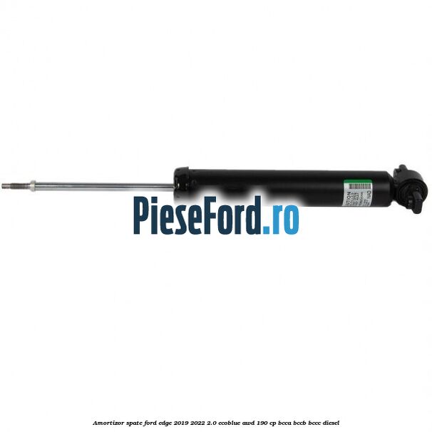 Amortizor spate Ford Edge 2019-2022 2.0 EcoBlue AWD 190 cp BCCA, BCCB, BCCC diesel