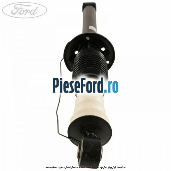 Amortizor spate Ford Fiesta 1989-1996 1.4 73 cp F4A, FUG, FUJ benzina