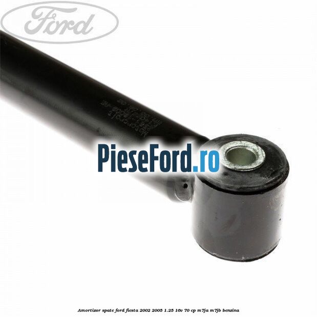 Amortizor spate Ford Fiesta 2002-2005 1.25 16V 70 cp M7JA, M7JB benzina