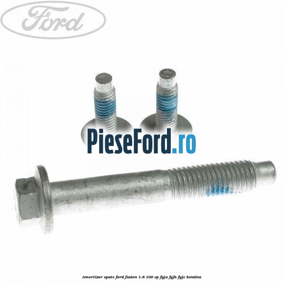 Amortizor spate Ford Fusion 1.6 100 cp FYJA, FYJB, FYJC benzina