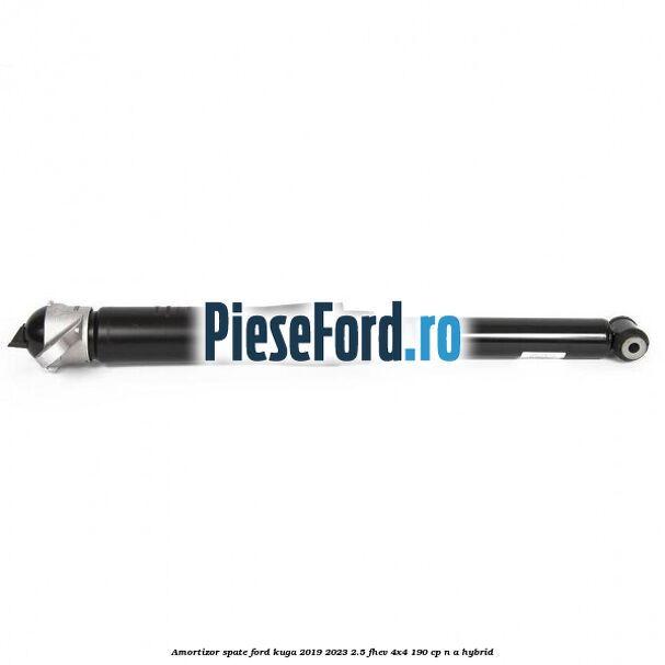 Amortizor spate Ford Kuga 2019-2023 2.5 FHEV 4x4 190 cp n/a hybrid