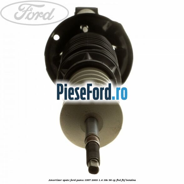 Amortizor spate Ford Puma 1997-2003 1.4 16V 90 cp FHD, FHF benzina