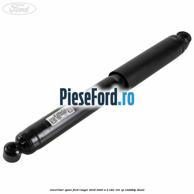 Amortizor spate Ford Ranger 2016-2020 2.2 TDCi 131 cp T22DD0P diesel
