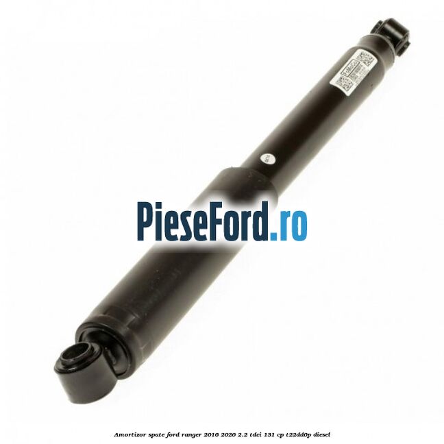 Amortizor spate Ford Ranger 2016-2020 2.2 TDCi 131 cp T22DD0P diesel